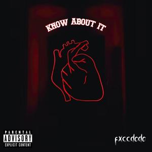 Know About It (Explicit)