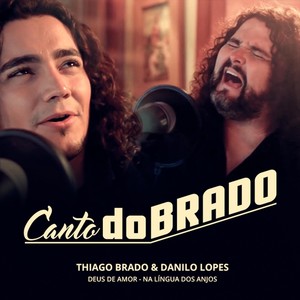 Canto Dobrado : Deus de Amor / Na Língua dos Anjos (feat. Danilo Lopes)