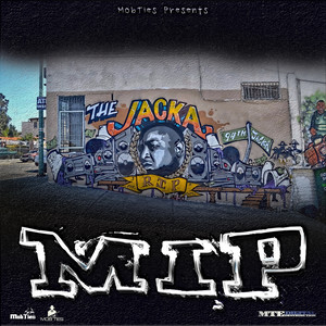 MobTies Presents M.I.P.