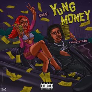 Yung Money (feat. YvngShiestyJay) [Explicit]