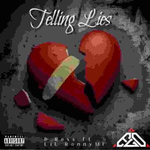 TELLING LIES (feat. Lil Ronny Motha F) [Explicit]