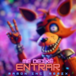 Me Deixe Entrar (Ramon Inc. Remix)