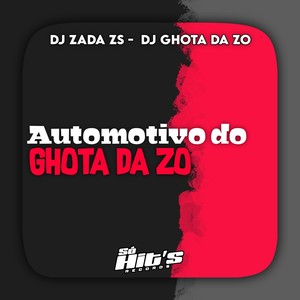 Automotivo do Ghota da Zo (Explicit)