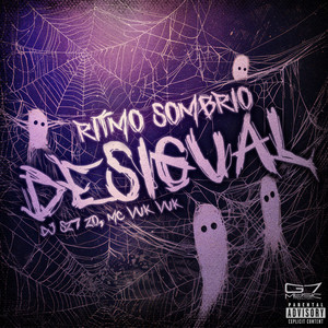 Ritmo Sombrio Desigual (Explicit)