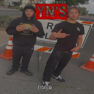 YN's (feat. MrTiny2Extra|Explicit)
