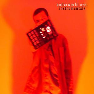 Underworld Ave. (Instrumentals)