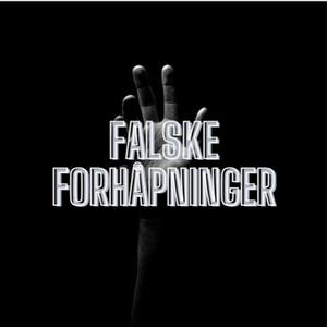 Falske Forhåpninger