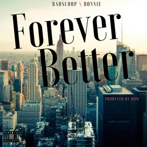 Forever Better (Explicit)