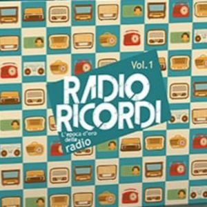 RADIO RICORDI. L’EPOCA D’ORO DELLA RADIO (Vol.1)