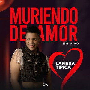 Muriendo De Amor (En Vivo)