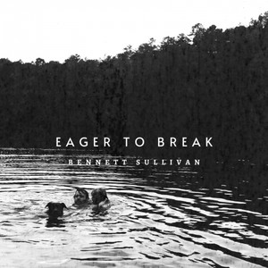 Eager to Break