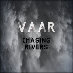 Chasing Rivers