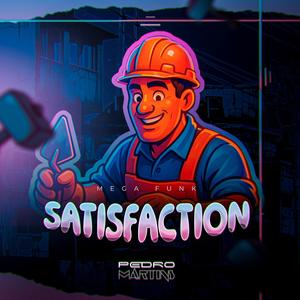 Mega Funk Satisfaction (Explicit)