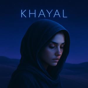Khayal (Explicit)