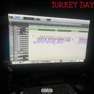 TURKEY DAY (Explicit)