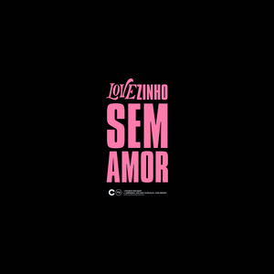 LOVEZINHO SEM AMOR