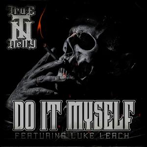 Do It Myself (feat. Luke Leach) (Explicit)