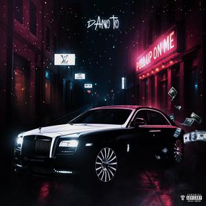 PULL UP ON ME (Explicit)