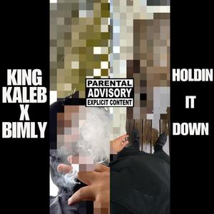 Holdin It Down (feat. Bimly) (Explicit)