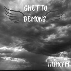 Ghetto Demons (Explicit)