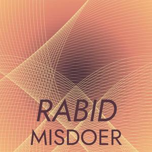 Rabid Misdoer