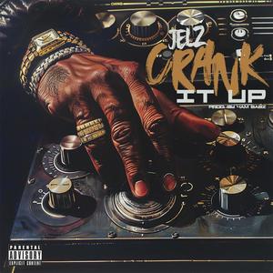 Crank It Up (Explicit)