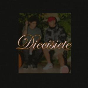 Diecisiete (feat. Pasajero Moraless) [Explicit]