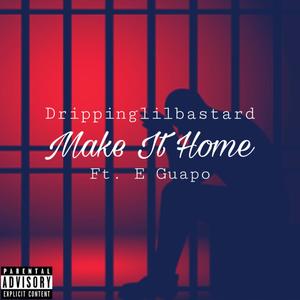 Make It Home (Explicit)