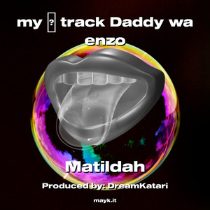 my  track Daddy wa enzo