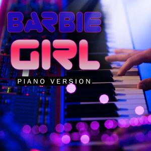 Barbie Girl (Piano Version)