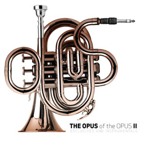 the Opus of the Opus Vol. Two (Exclusives and Instrumentals)