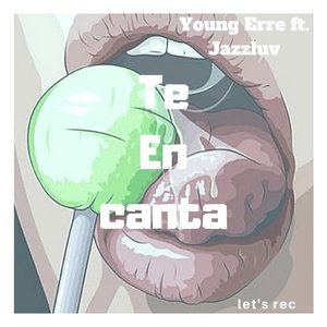 Te Encanta (Explicit)