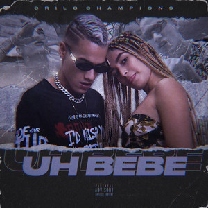 Uh Bebe (Explicit)