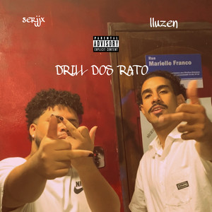 drill dos rato (Explicit)