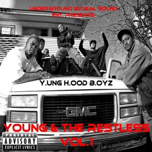 Yung Hood Boyz - Young & the Restless Vol.1 (Explicit)