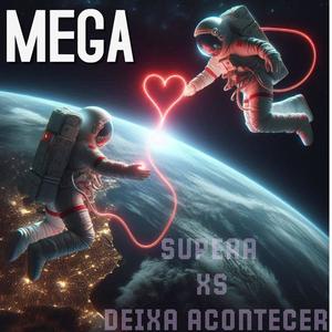 MEGA SUPERA VS DEIXA ACONTECER