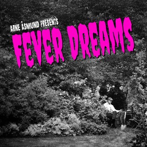 Fever Dreams (Explicit)