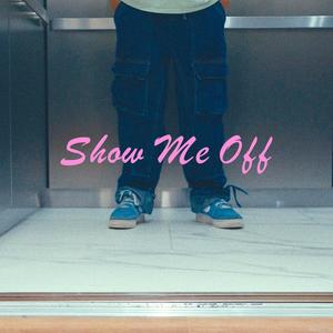 Show Me Off (feat. Parvathy)