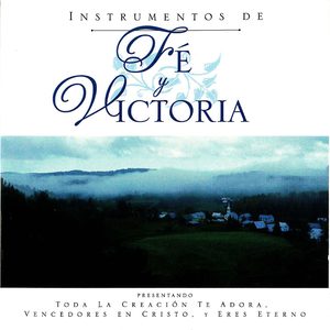 Instrumentos De Fe Y Victoria