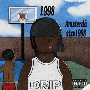 Drip(feat. Amsterdã & Stxv1998) (Explicit)