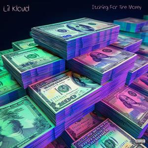 Itching For The Money (Explicit)