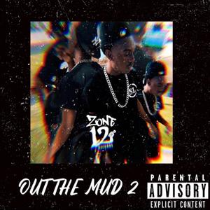 Out The Mud 2 (Explicit)