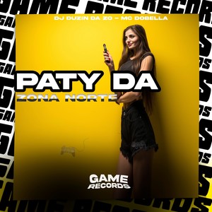 Paty da Zona Norte (Explicit)