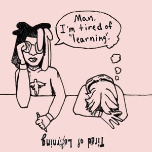 Tired of Learning (feat. ELI OTD) (Explicit)