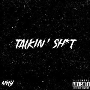 Talkin' **** (Explicit)