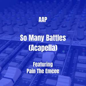 So Many Battles (Acapella) [Explicit]