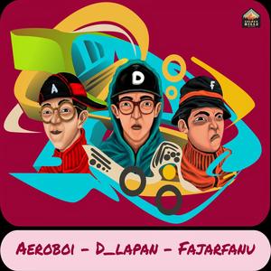 Have Fun (feat. Aeroboi, D_Lapan & Fajarfanu)