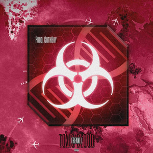 Toxic Blood (Explicit)