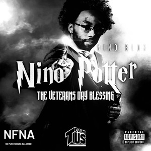 Nino Potter The Veterans Day Ble$$ing ( Deluxe) [Explicit]