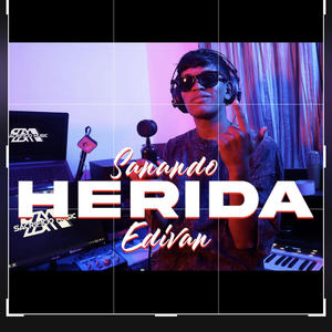 Sanando Herida (Explicit)
